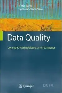 Data Quality: Concepts, Methodologies and Techniques (Repost)