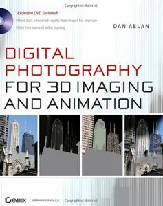 Digital Photography for 3D Imaging and Animation [Repost]