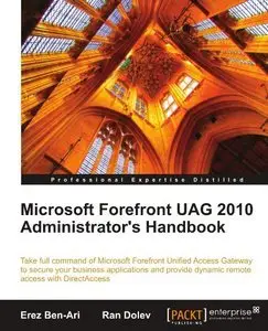 Microsoft Forefront UAG 2010 Administrator's Handbook (Repost)