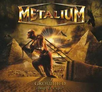 Metalium - Grounded - Chapter Eight (2009)