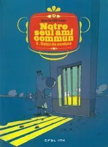 Notre seul ami commun - Tome 3