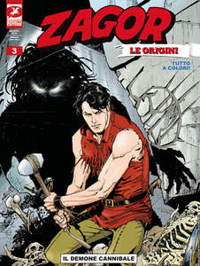 Zagor le Origini N.03 – Il Demone Cannibale (07-2019)