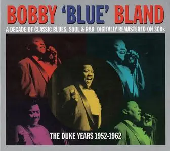 Bobby 'Blue' Bland - The Duke Years 1952-1962 [3CD] (2014)