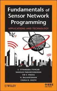 Fundamentals of Sensor Network Programming: Applications and Technology (repost)
