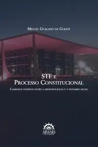 «STF e processo constitucional» by Miguel Gualano de Godoy