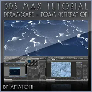 3ds Max Tutorial : Dreamscape - Foam Generation