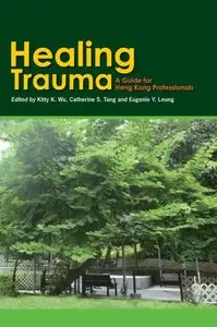 Healing Trauma: A Professional Guide (Repost)