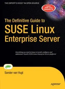 The Definitive Guide to SUSE Linux Enterprise Server (Repost)