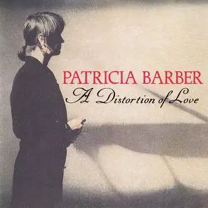 Patricia Barber - A Distortion Of Love (1992)