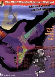 Advanced Concepts and Techniques Book Wolf Marshall Guitar Method [Repost]