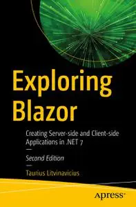 Exploring Blazor: Creating Server-side and Client-side Applications in .NET 7