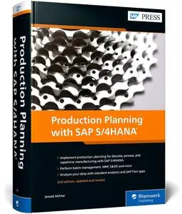 Production Planning with SAP S/4HANA (Second Edition) (SAP PRESS)