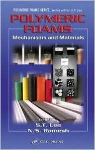 Polymeric Foams: Mechanisms and Materials (repost)