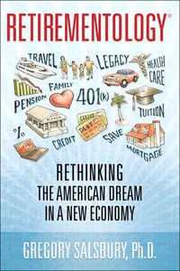 Retirementology: Rethinking the American Dream in a New Economy (Repost)