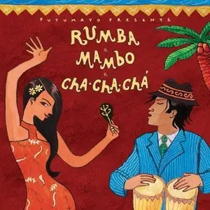 VA - Putumayo Presents: Rumba, Mambo, Cha Cha Chá (2011)