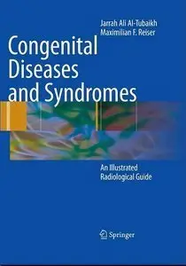 Congenital Diseases and Syndromes: An Illustrated Radiological Guide (repost)