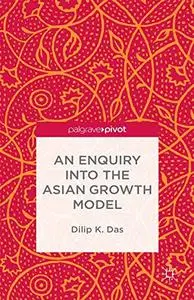 An Enquiry into the Asian Growth Model [Repost]