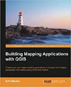 Building Mapping Applications with QGIS