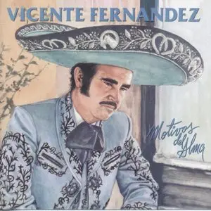 Vicente Fernández - Motivos Del Alma   (1987)