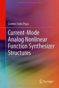 Current-Mode Analog Nonlinear Function Synthesizer Structures (Repost)