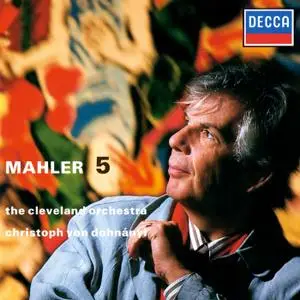 Christoph von Dohnányi, Cleveland Orchestra - Mahler: Symphony No. 5 (1989)