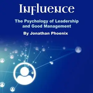 «Influence» by Jonathan Phoenix