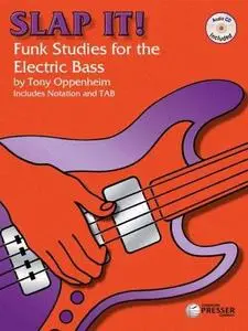 Slap It: Funk Studies for the Electric Bass 