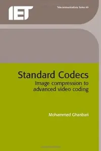 Standard Codecs: Image Compression to Advanced Video Coding