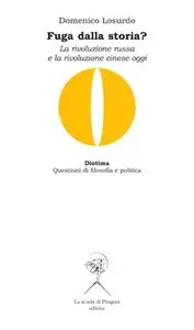 Domenico Losurdo - Fuga dalla storia? La rivoluzione russa e la rivoluzione cinese oggi 