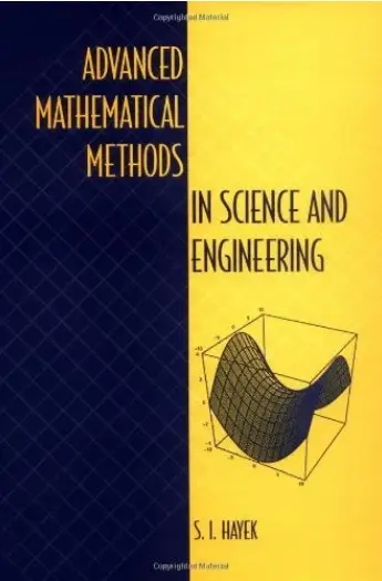 Advanced Mathematical Methods in Science and Engineering