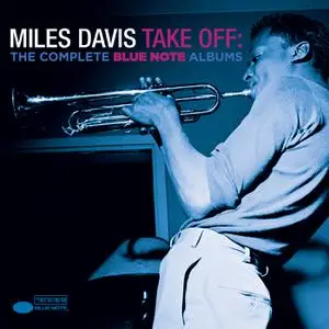 Miles Davis - Take Off- The Complete Blue Note Albums (2014) [Official Digital Download]