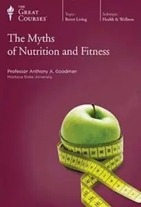 The Myths of Nutrition and Fitness