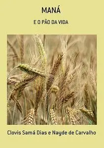 «ManÁ» by Clovis Samá Dias E Nayde De Carvalho