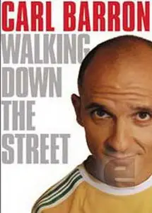 Carl Barron Walking Down The Street (2009)