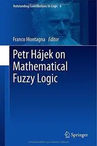 Petr Hájek on Mathematical Fuzzy Logic