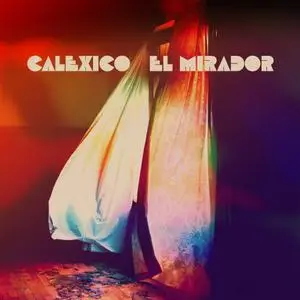 Calexico - El Mirador (2022)