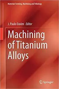 Machining of Titanium Alloys (Repost)