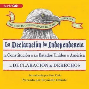 «Los tres documentos que hicieron America» by Sam Fink