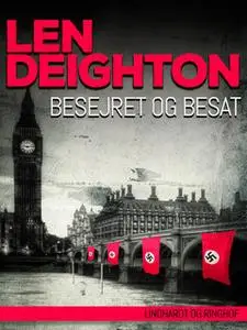 «Besejret og besat» by Len Deighton