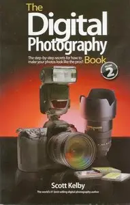 The Digital Photography Book, Volume 2 by Scott Kelby (Repost)