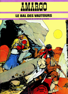 Amargo - Tome 1 - Le Bal Des Vautours