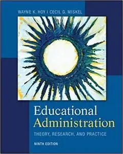 Educational Administration: Theory, Research, and Practice, 9th Edition