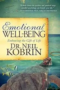 Emotional Well-Being: Embracing the Gift of Life