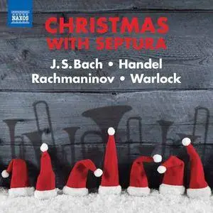 Septura - Christmas with Septura: Bach, Handel, Rachmaninov, Warlock (2016)