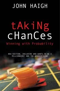 Taking Chances: Winning with Probability