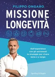 Filippo Ongaro - Missione longevità