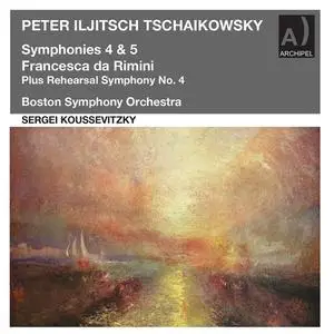 Sergei Koussevitzky, Boston Symphony Orchestra - Pyotr Ilyich Tchaikovsky: Symphonies Nos. 4 & 5; Francesca da Rimini (2022)