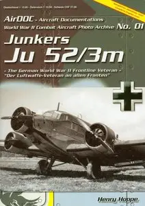Junkers Ju-52/3m (WW2 Combat Aircraft Photo Archive n°01)