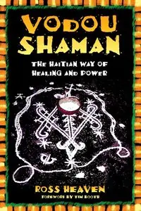 Vodou Shaman: The Haitian Way of Healing and Power