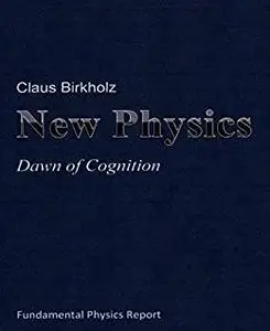New Physics: Dawn of Cognition